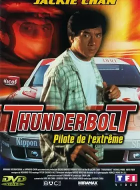 Couverture du produit · Jackie Chan sous Pression-Thunderbolt, Pilote de l'extrême