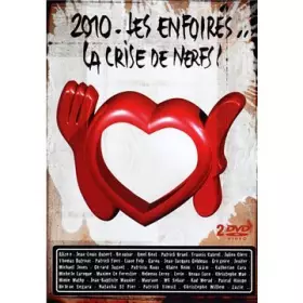 Couverture du produit · Les Enfoirés 2010 ... La crise de nerfs