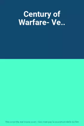 Couverture du produit · Century of Warfare- Ve..