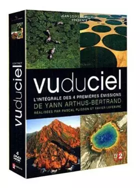 Couverture du produit · Vu du Ciel-L'intégrale des 4 premières émissions de Yann Arthus-Bertrand