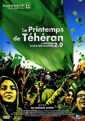Couverture du produit · Le Printemps de Téhéran - L'histoire d'une révolution 2.0