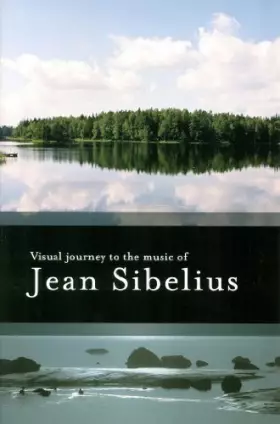 Couverture du produit · Sibelius,Jean 1865-1957 - Visual Journey to the music of Jean Sibelius