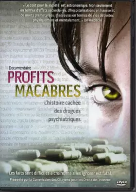 Couverture du produit · Profits Macabres (DVD). L'histoire cachée des Drogues psychiatriques