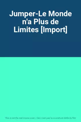 Couverture du produit · Jumper-Le Monde n'a Plus de Limites [Import]