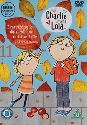 Couverture du produit · Charlie Lola-Volume 11: Everything is Different and Not The Same