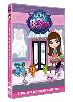 Couverture du produit · Littlest Pet Shop-Vol. 1 : Petits Animaux, Grandes Aventures