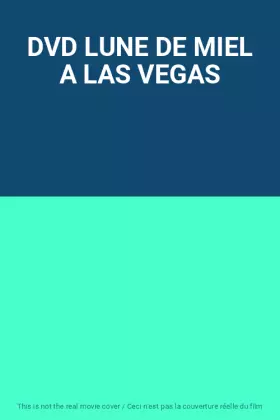 Couverture du produit · DVD LUNE DE MIEL A LAS VEGAS