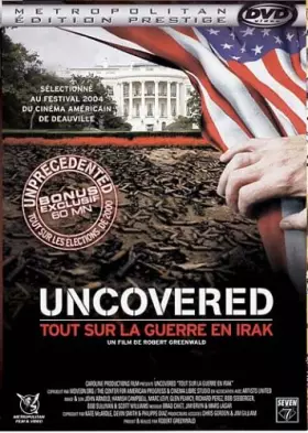 Couverture du produit · Uncovered : Tout sur la Guerre en Irak [Édition Prestige]