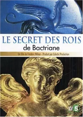 Couverture du produit · Le Secret des Rois de Bactriane