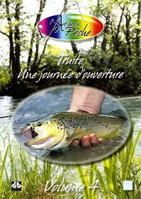 Couverture du produit · TRUITE UNE JOURNEE D'OUVERTURE - VOLUME 4