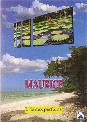 Couverture du produit · L'ile Maurice : l'île aux parfums