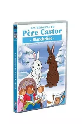 Couverture du produit · Les Histoires du Père Castor-11/26-Blancheline
