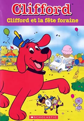 Couverture du produit · Clifford et la fête foraine