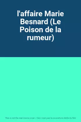 Couverture du produit · l'affaire Marie Besnard (Le Poison de la rumeur)