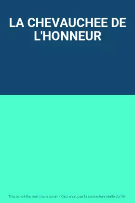 Couverture du produit · LA CHEVAUCHEE DE L'HONNEUR