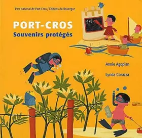 Couverture du produit · Port-Cros, souvenirs protégés