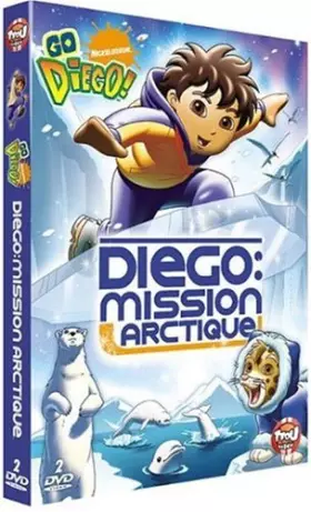 Couverture du produit · Go diego : mission Arctique