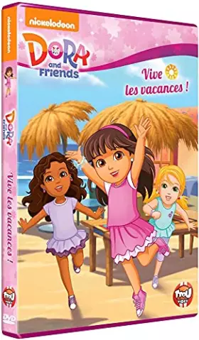 Couverture du produit · Dora and Friends-Vive Les Vacances