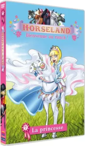 Couverture du produit · Horseland, Bienvenue au Ranch Vol. 7 : La Princesse
