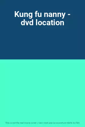 Couverture du produit · Kung fu nanny - dvd location