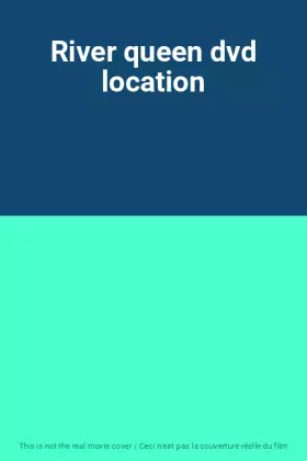 Couverture du produit · River queen dvd location
