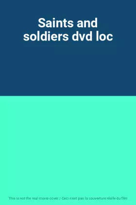 Couverture du produit · Saints and soldiers dvd loc