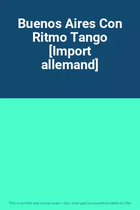 Couverture du produit · Buenos Aires Con Ritmo Tango [Import allemand]