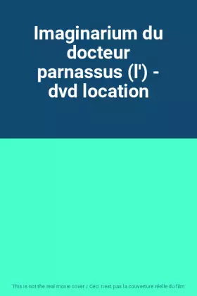 Couverture du produit · Imaginarium du docteur parnassus (l') - dvd location
