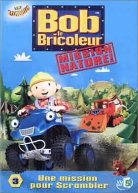 Couverture du produit · Bob le bricoleur : Mission nature - vol.3