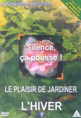 Couverture du produit · Silence, ça pousse ! : l'hiver