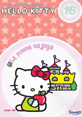 Couverture du produit · HELLO KITTY VOLUME 16 - LA POMME MAGIQUE