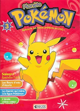 Couverture du produit · PLANETE POKEMON SAISON 1 - EPISODE 7à 9