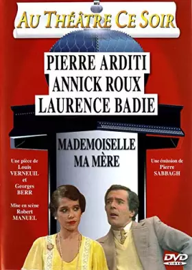 Couverture du produit · Mademoiselle ma mère