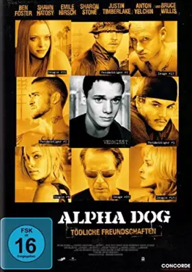 Couverture du produit · Alpha Dog - Tödliche Freundschaften (inkl. 10 Minuten Musik-Video)
