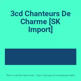 Couverture du produit · 3cd Chanteurs De Charme [SK Import]