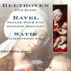 Couverture du produit · Beethoven : Für Elise / Ravel : Pavane pour une infante défunte / Satie : Gymnopédie n° 1