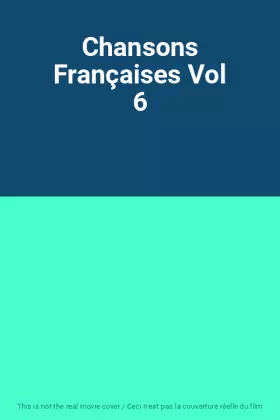 Couverture du produit · Chansons Françaises Vol 6