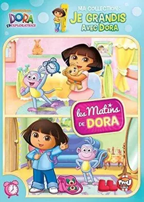 Couverture du produit · l'exploratrice-Ma Collection : Je grandis Matins de Dora