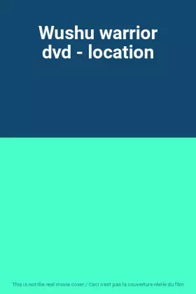 Couverture du produit · Wushu warrior dvd - location