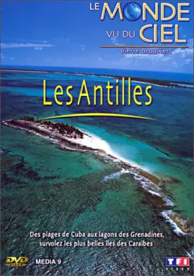 Couverture du produit · Le Monde vue du ciel : Les Antilles