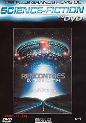 Couverture du produit · RENCONTRES DU TROISIEME TYPE - STEVEN SPIELBERG / EDITIONS ATLAS