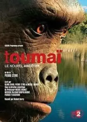 Couverture du produit · Toumaï, le nouvel ancêtre