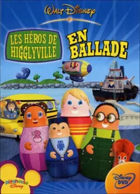 Couverture du produit · Les héros de Higglyville : en ballade