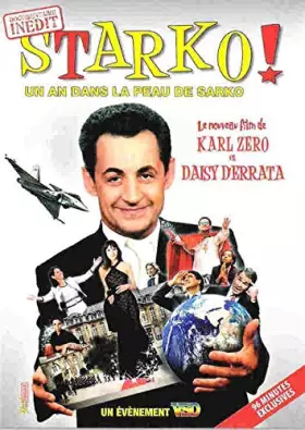 Couverture du produit · Starko ! Un An Dans La Peau De Sarko de Karl Zéro & Daisy Derrata DVD, documentaire [CD] [Jan 01, 2008] ZERO