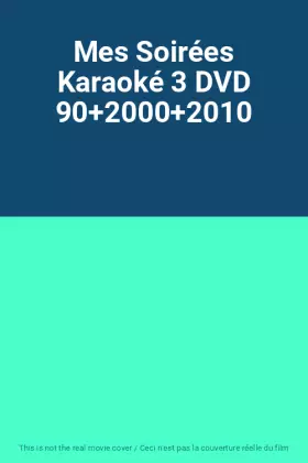 Couverture du produit · Mes Soirées Karaoké 3 DVD 90+2000+2010