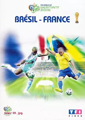 Couverture du produit · FIFA WORLD CUP GERMANY 2006 - BRESIL - FRANCE / BOITIER SLIM