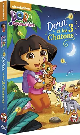 Couverture du produit · l'exploratrice-Dora et Les 3 Chatons