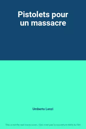 Couverture du produit · Pistolets pour un massacre