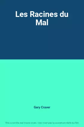 Couverture du produit · Les Racines du Mal