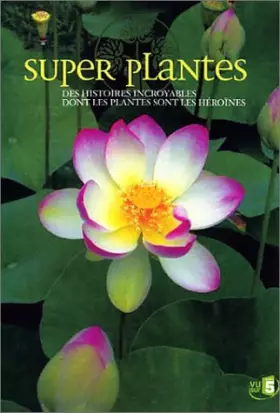 Couverture du produit · Super plantes - Édition 2 DVD